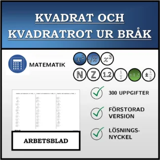 Arbetsblad: Kvadrat och kvadratrot ur bråk