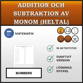 Kombinationsövning: Addition och subtraktion av monom (heltal)