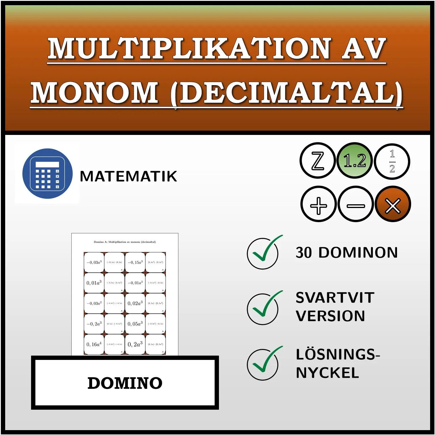 Domino: Multiplikation av monom (decimaltal)