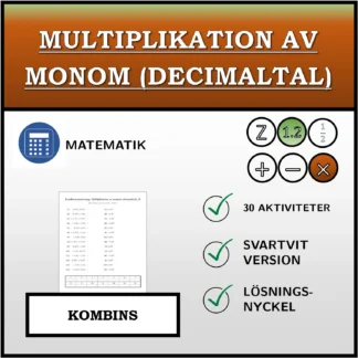 Kombinationsövning: Multiplikation av monom (decimaltal)