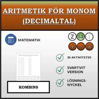 Kombinationsövning: Aritmetik för monom (decimaltal)