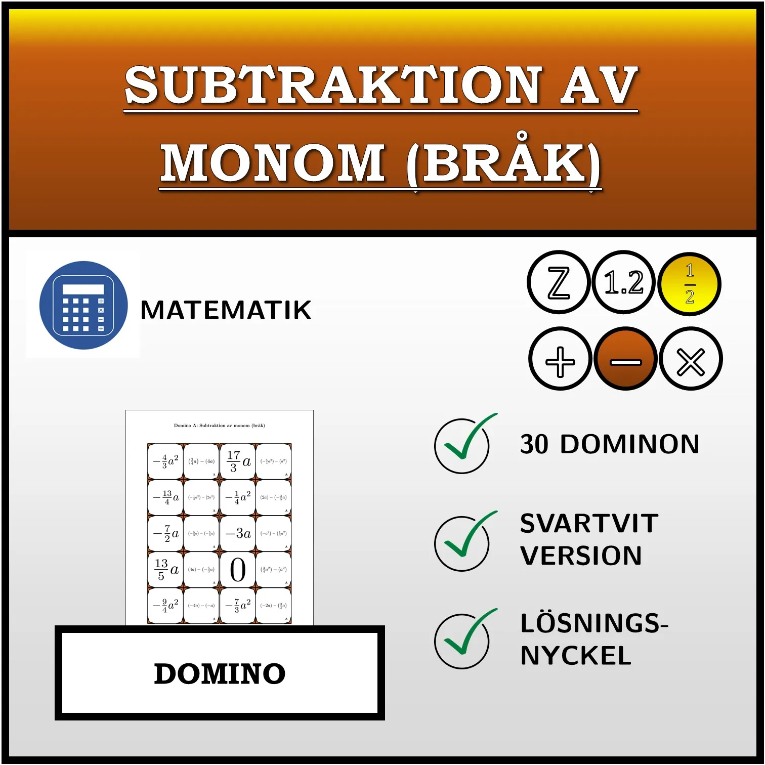 Domino: Subtraktion av monom (bråk)