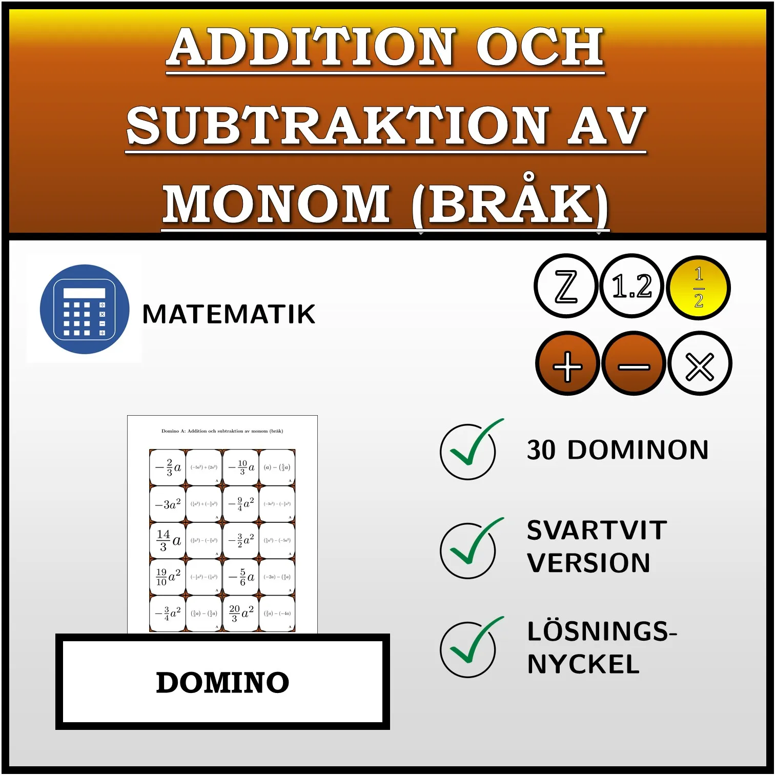 Domino: Addition och subtraktion av monom (bråk)