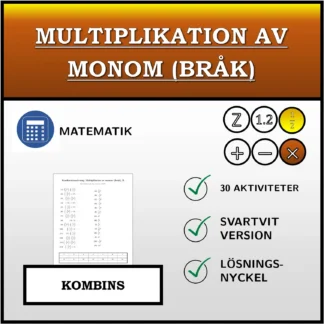 Kombinationsövning: Multiplikation av monom (bråk)