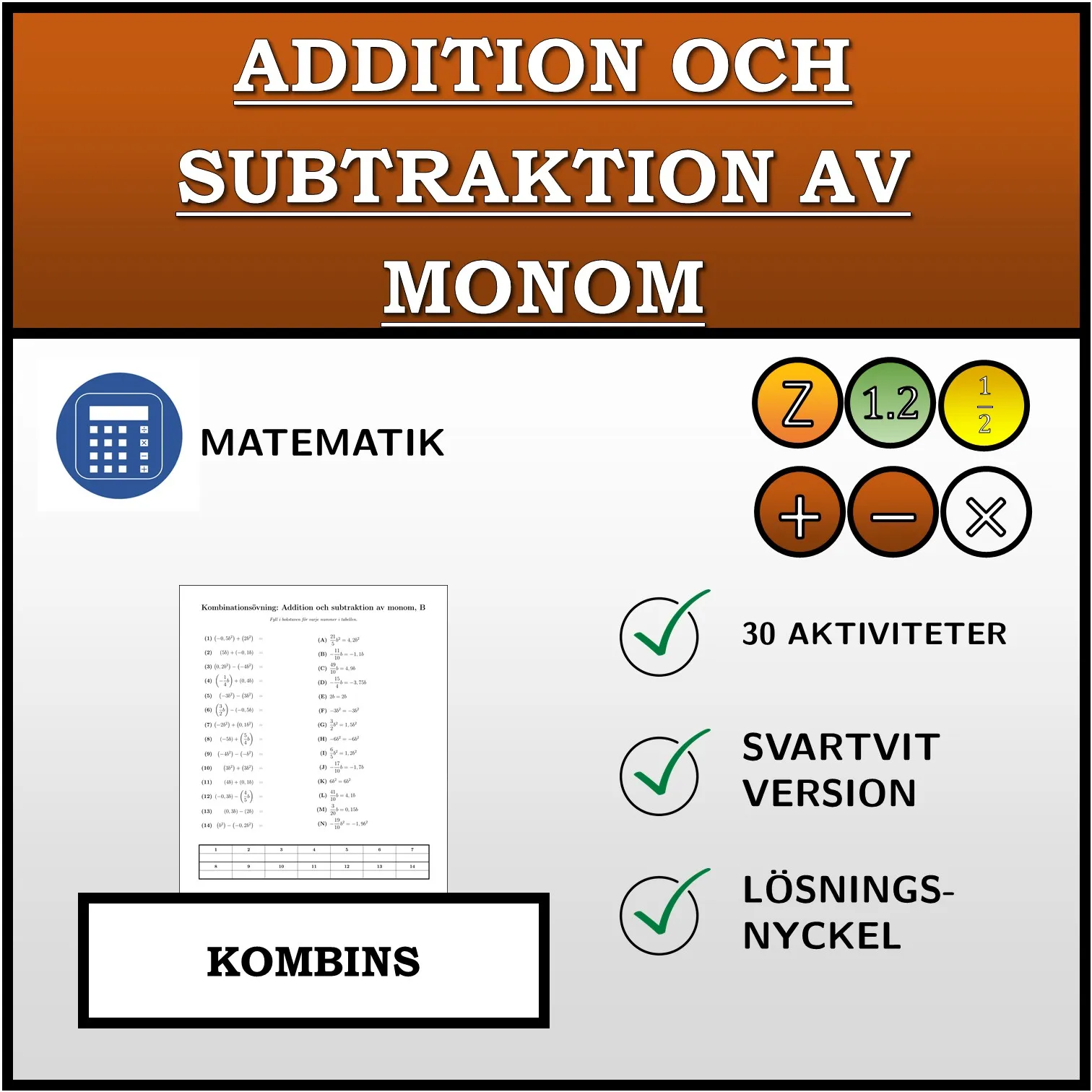Kombinationsövning: Addition och subtraktion av monom