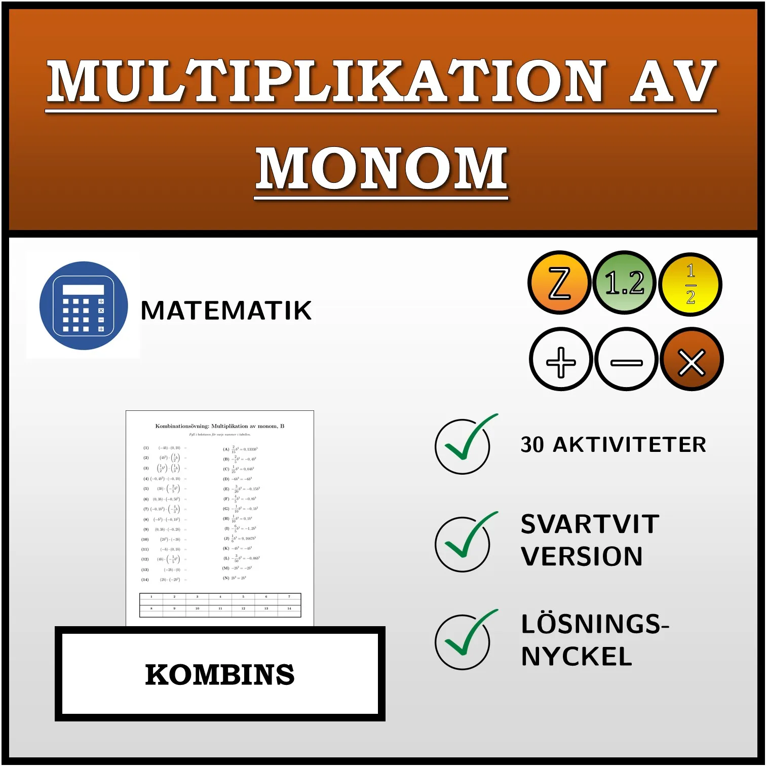 Kombinationsövning: Multiplikation av monom