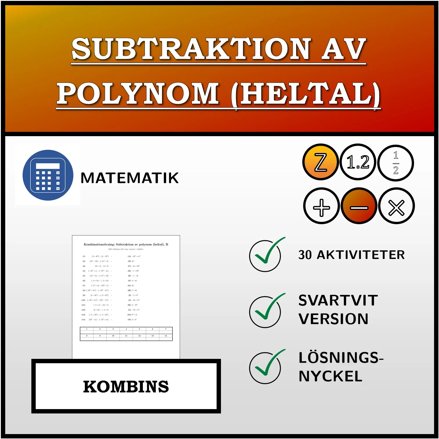 Kombinationsövning: Subtraktion av polynom (heltal)
