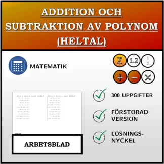 Arbetsblad: Addition och subtraktion av polynom (heltal)