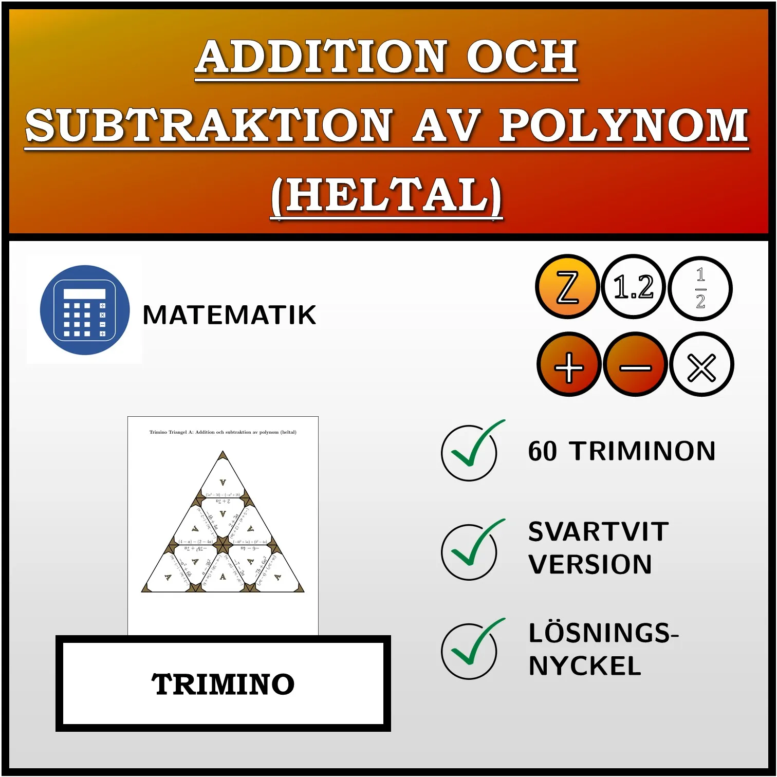 Trimino: Addition och subtraktion av polynom (heltal)