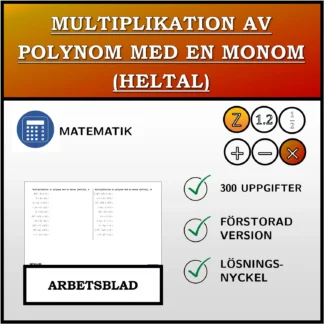 Arbetsblad: Multiplikation av polynom med en monom (heltal)