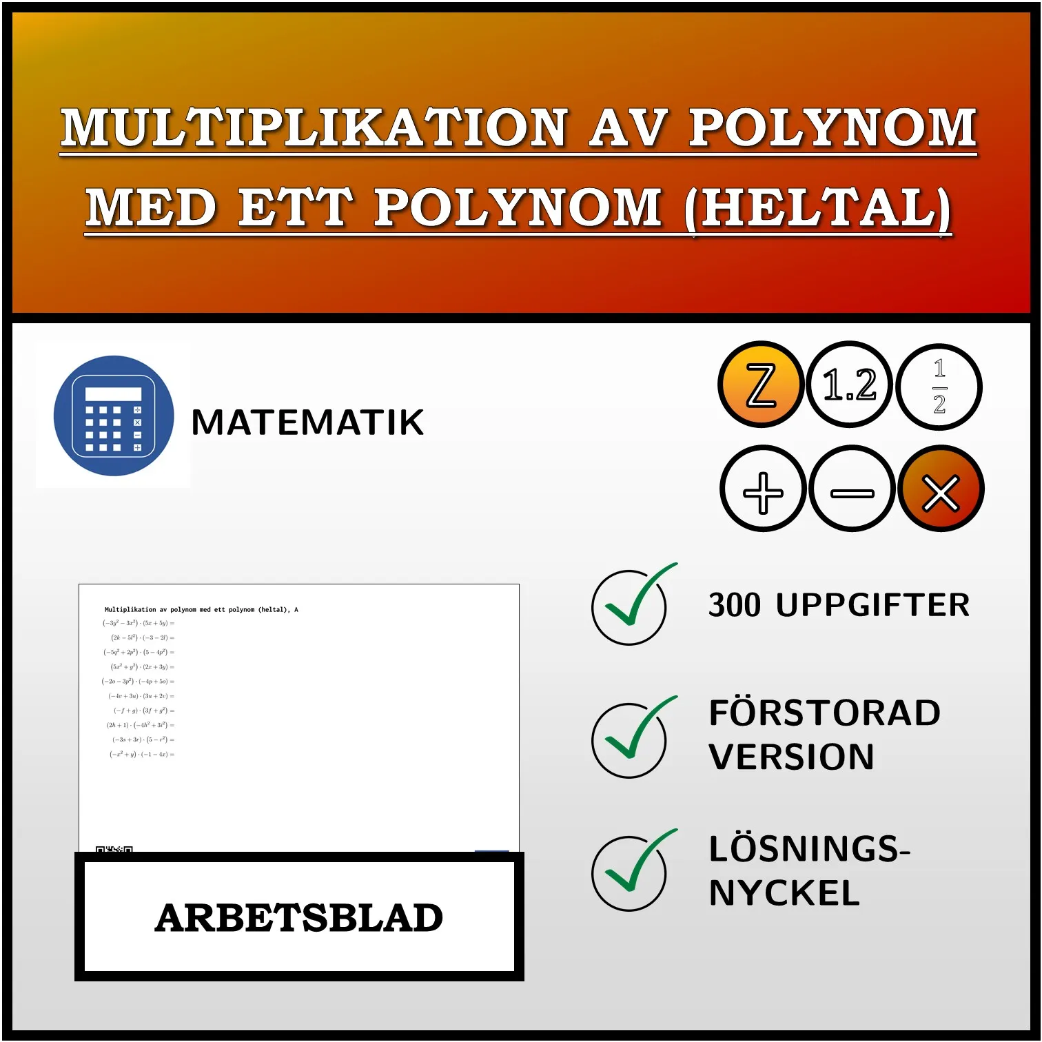 Arbetsblad: Multiplikation av polynom med ett polynom (heltal)