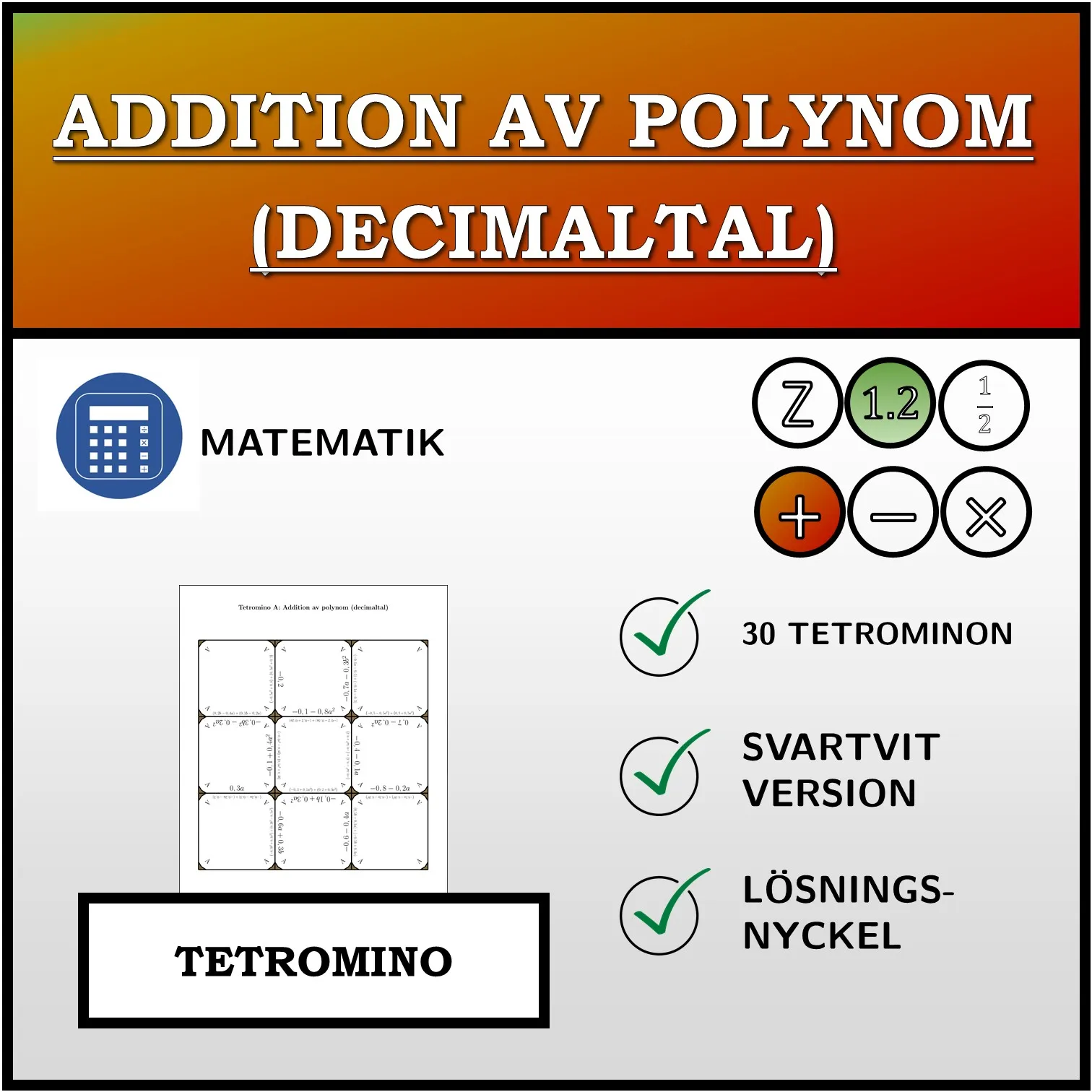 Tetromino: Addition av polynom (decimaltal)