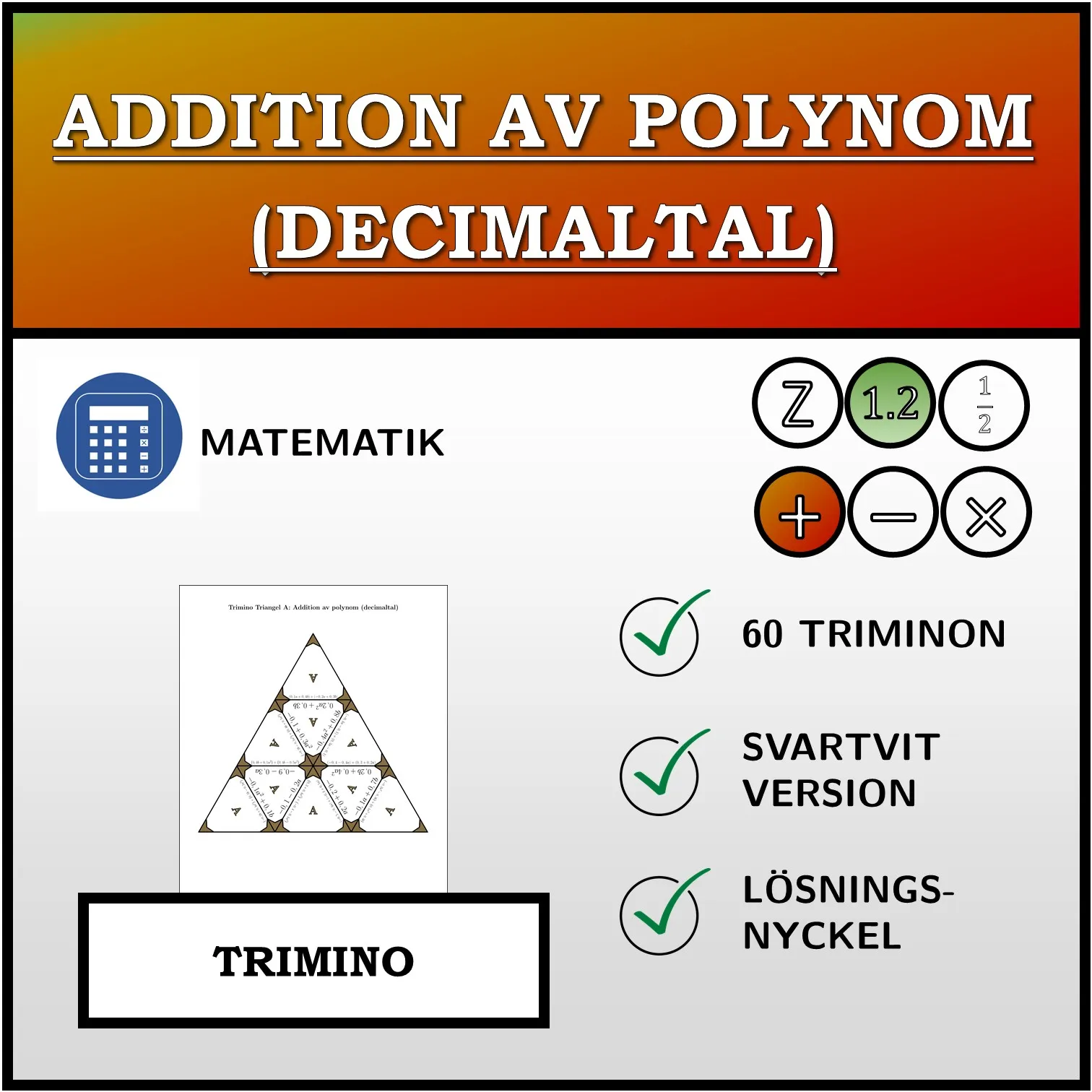 Trimino: Addition av polynom (decimaltal)