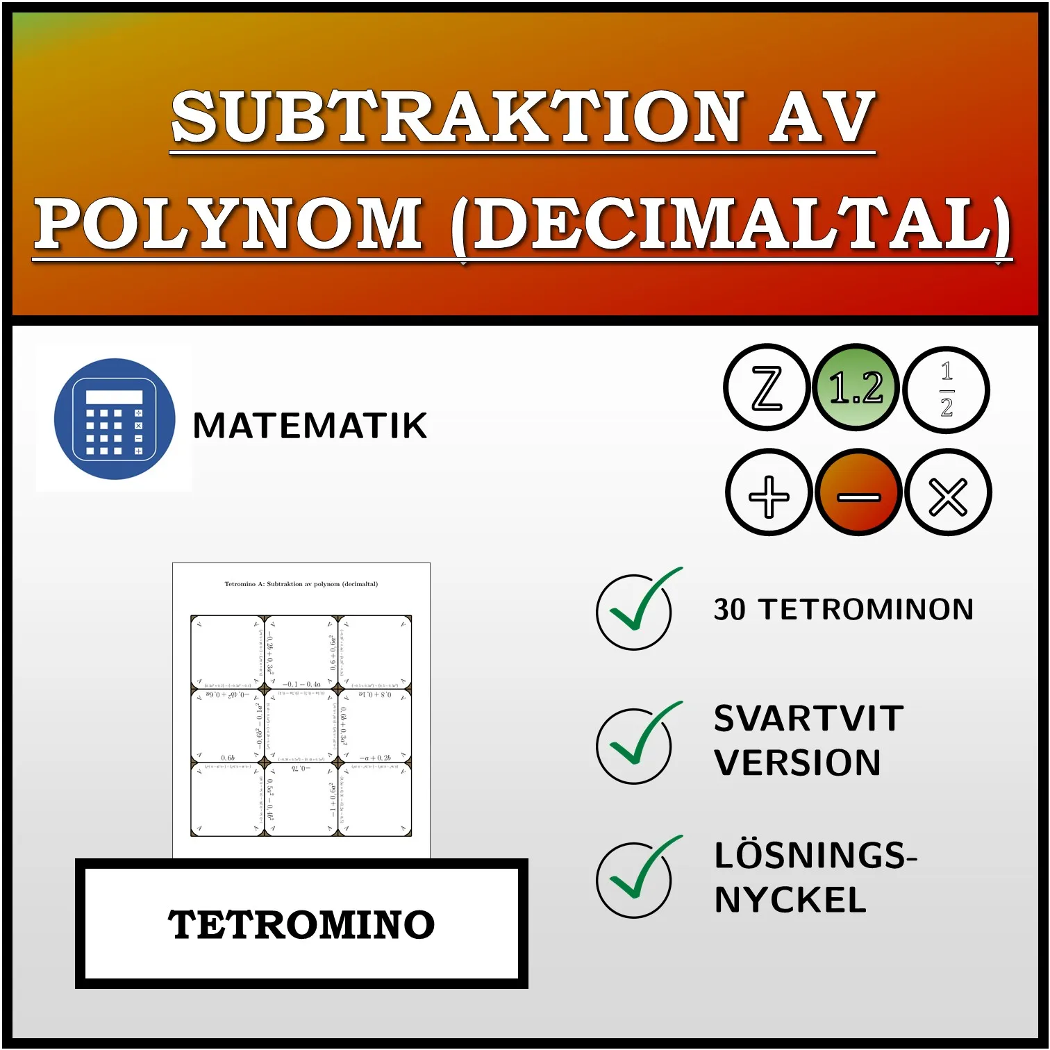 Tetromino: Subtraktion av polynom (decimaltal)