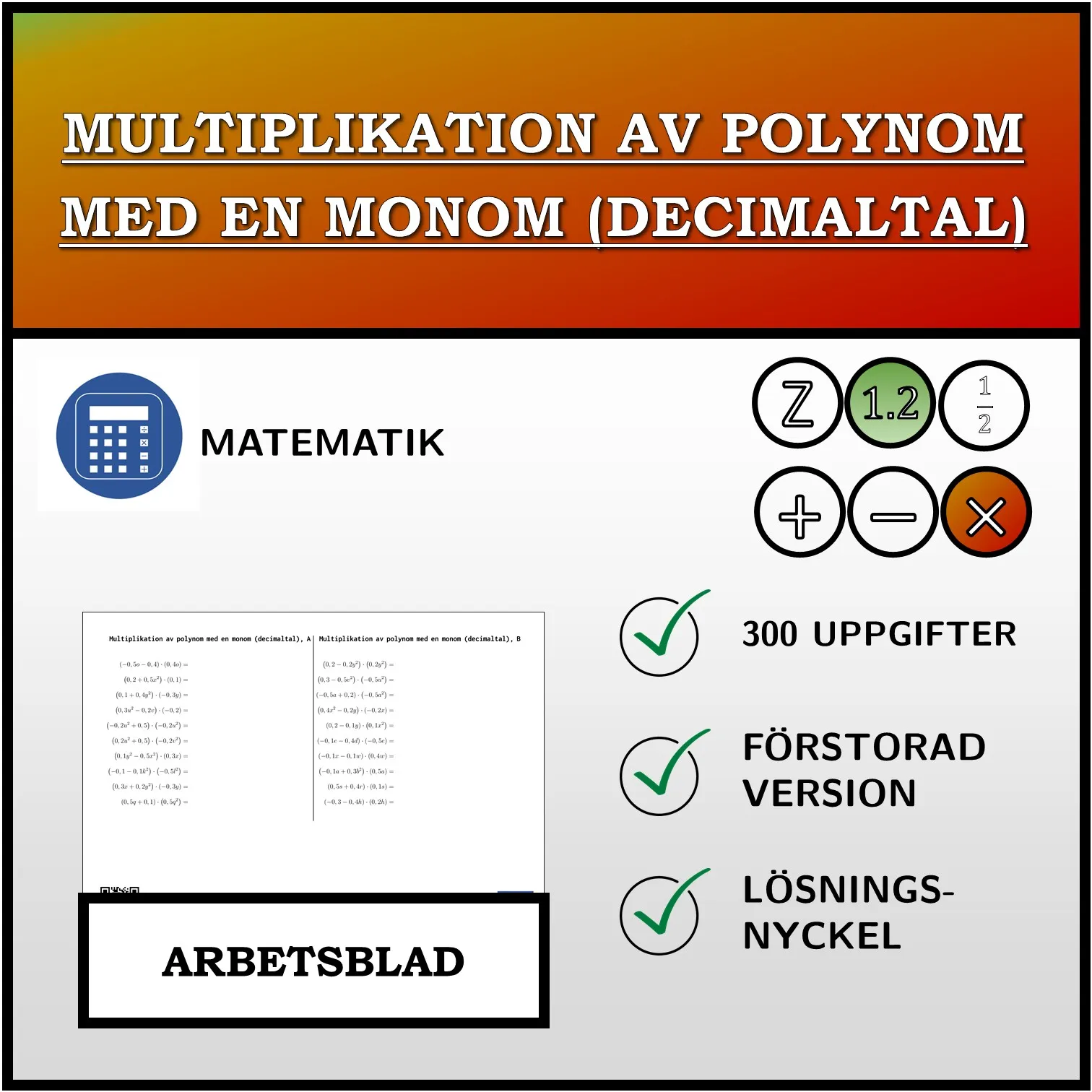 Arbetsblad: Multiplikation av polynom med en monom (decimaltal)
