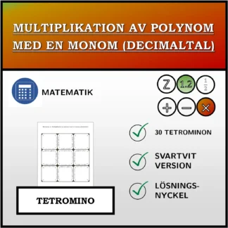 Tetromino: Multiplikation av polynom med en monom (decimaltal)