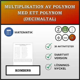 Kombinationsövning: Multiplikation av polynom med ett polynom (decimaltal)