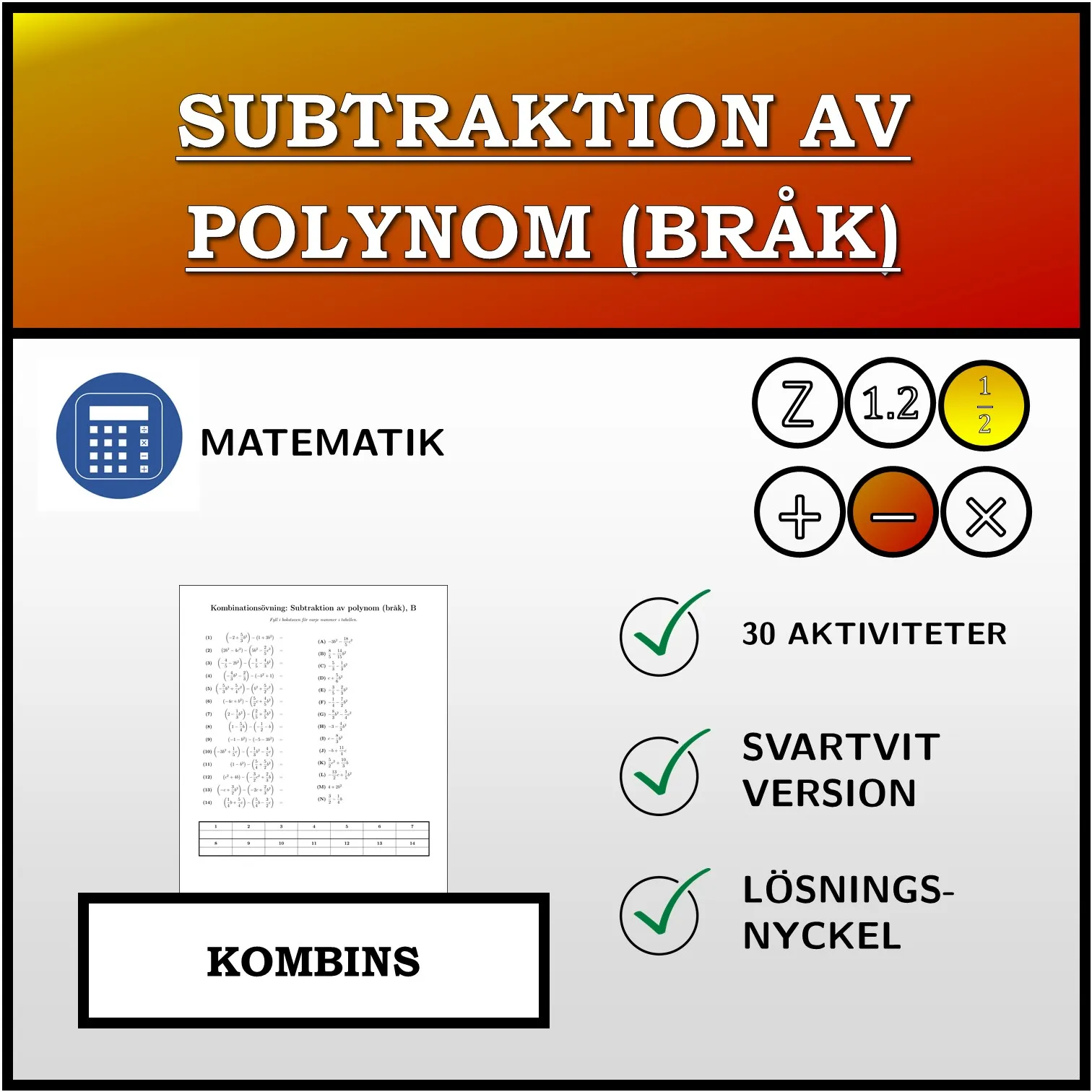Kombinationsövning: Subtraktion av polynom (bråk)