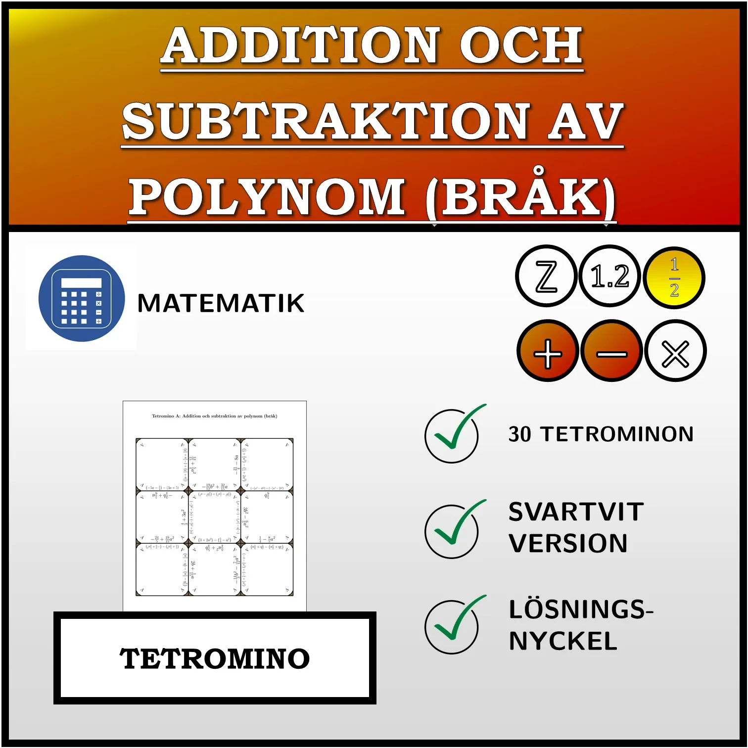 Tetromino: Addition och subtraktion av polynom (bråk)