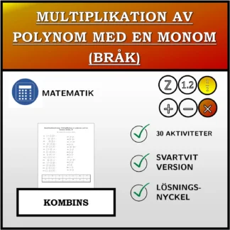 Kombinationsövning: Multiplikation av polynom med en monom (bråk)