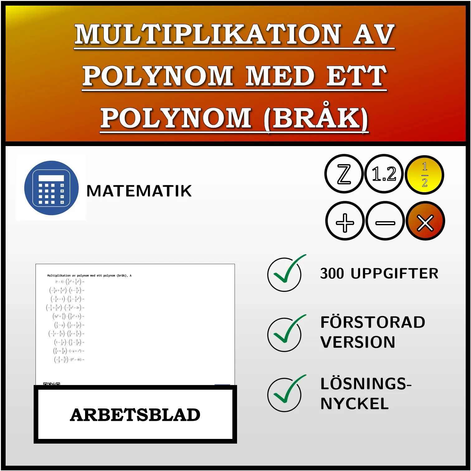Arbetsblad: Multiplikation av polynom med ett polynom (bråk)