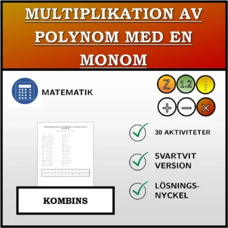 Kombinationsövning: Multiplikation av polynom med en monom