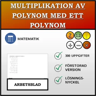 Arbetsblad: Multiplikation av polynom med ett polynom