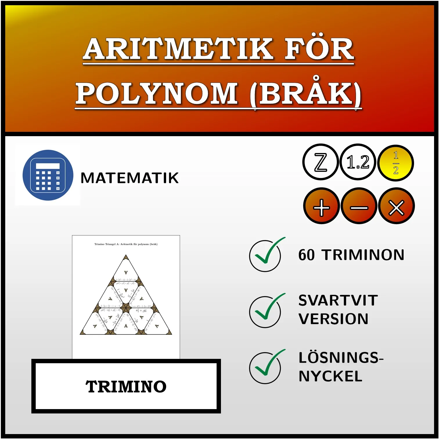 Trimino: Aritmetik för polynom (bråk)