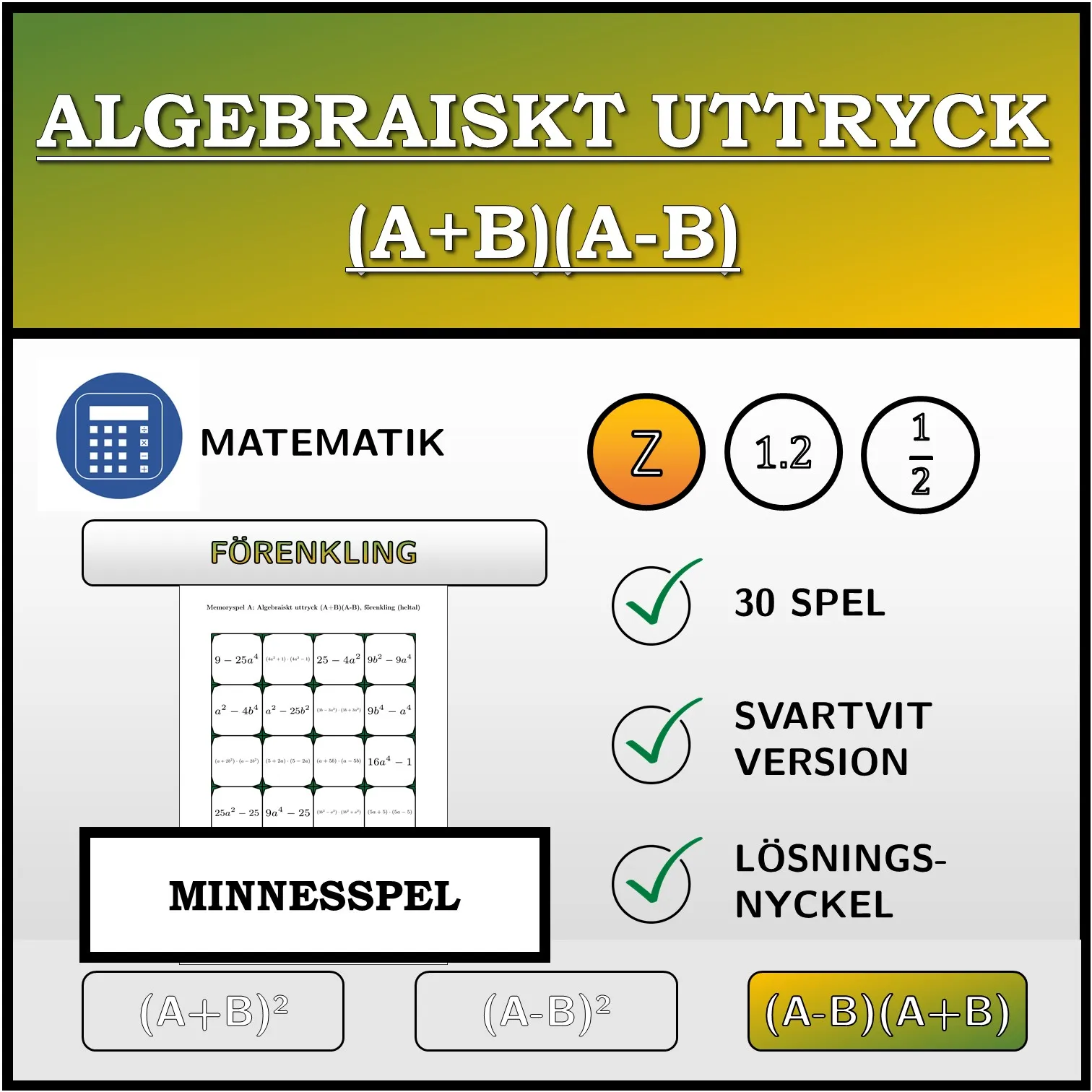 Memoryspel: Algebraiskt uttryck (A+B)(A-B), förenkling (heltal)