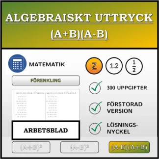 Arbetsblad: Algebraiskt uttryck (A+B)(A-B), förenkling (heltal)