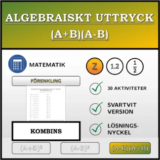 Kombinationsövning: Algebraiskt uttryck (A+B)(A-B), förenkling (heltal)