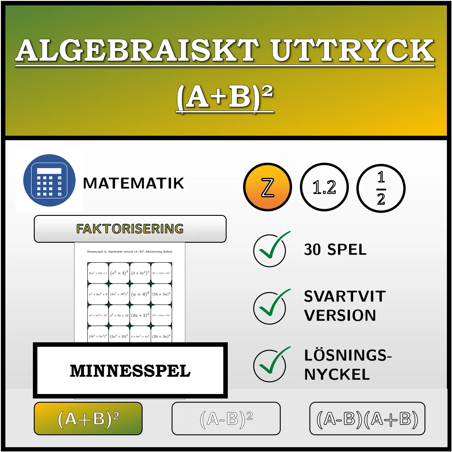 Memoryspel: Algebraiskt uttryck (A+B)², faktorisering (heltal)