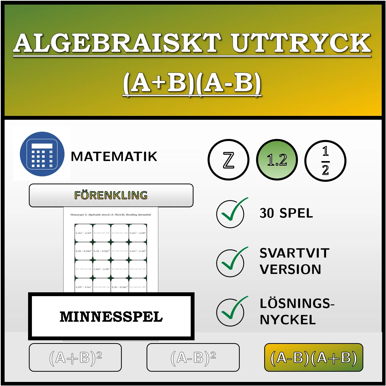 Memoryspel: Algebraiskt uttryck (A+B)(A-B), förenkling (decimaltal)