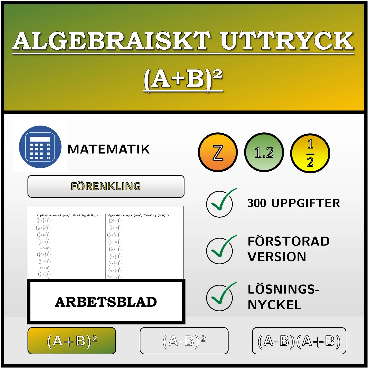 Arbetsblad: Algebraiskt uttryck (A+B)², förenkling (bråk)