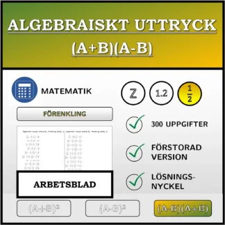 Arbetsblad: Algebraiskt uttryck (A+B)(A-B), förenkling (bråk)