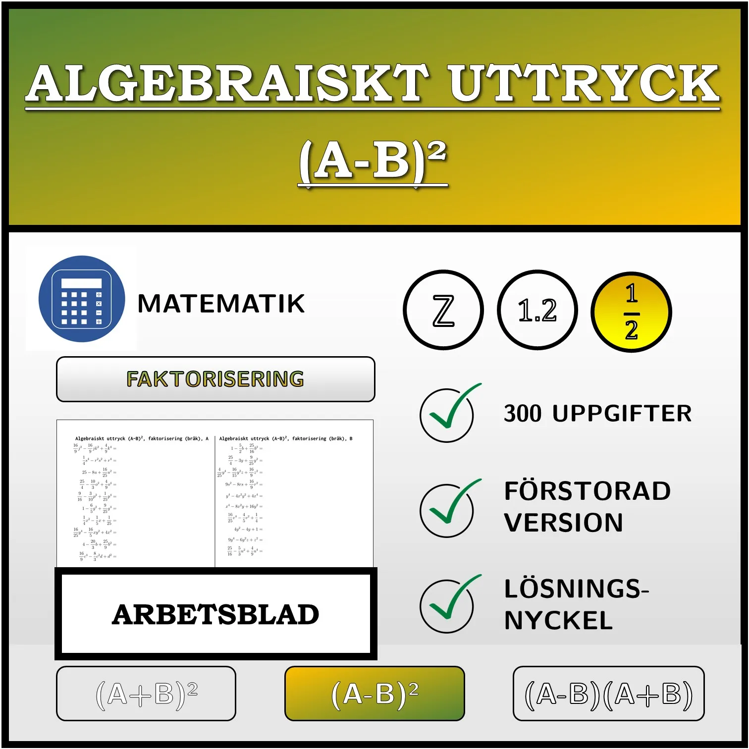 Arbetsblad: Algebraiskt uttryck (A-B)², faktorisering (bråk)