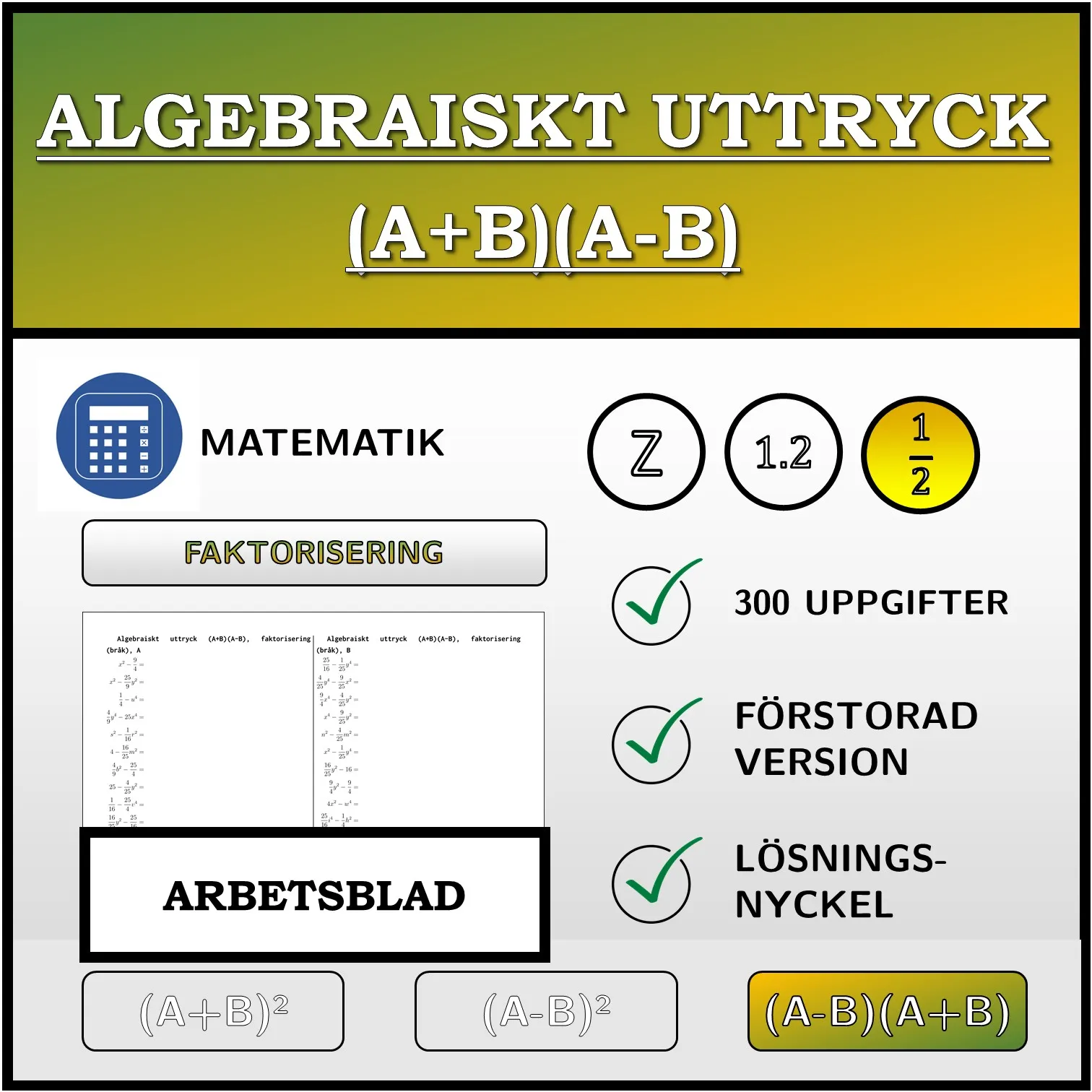 Arbetsblad: Algebraiskt uttryck (A+B)(A-B), faktorisering (bråk)