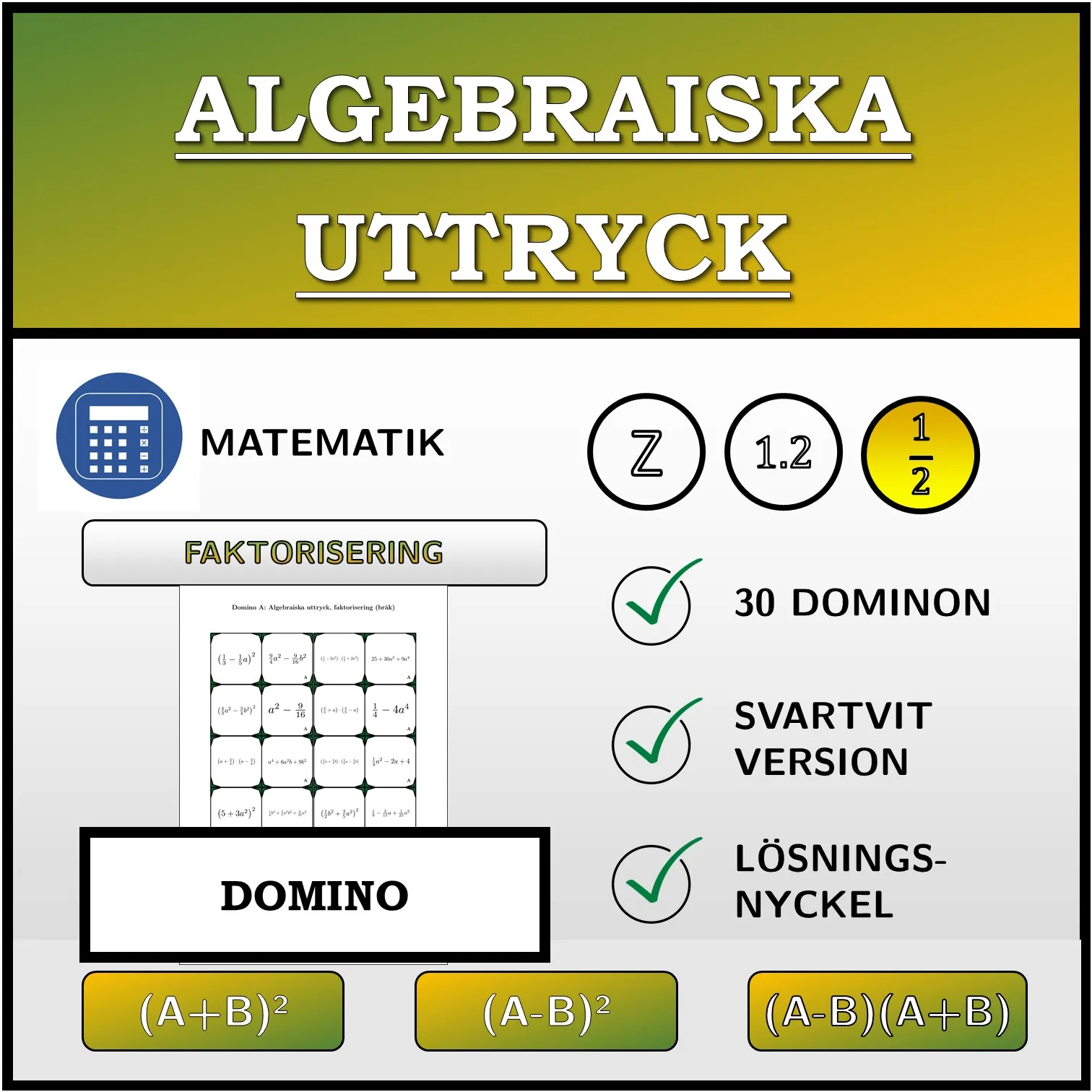 Domino: Algebraiska uttryck, faktorisering (bråk)