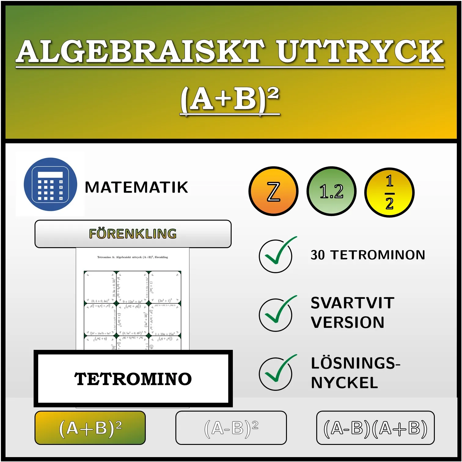 Tetromino: Algebraiskt uttryck (A+B)², förenkling
