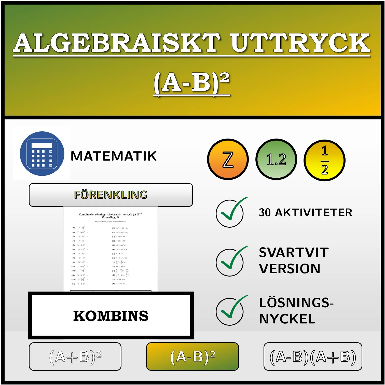 Kombinationsövning: Algebraiskt uttryck (A-B)², förenkling