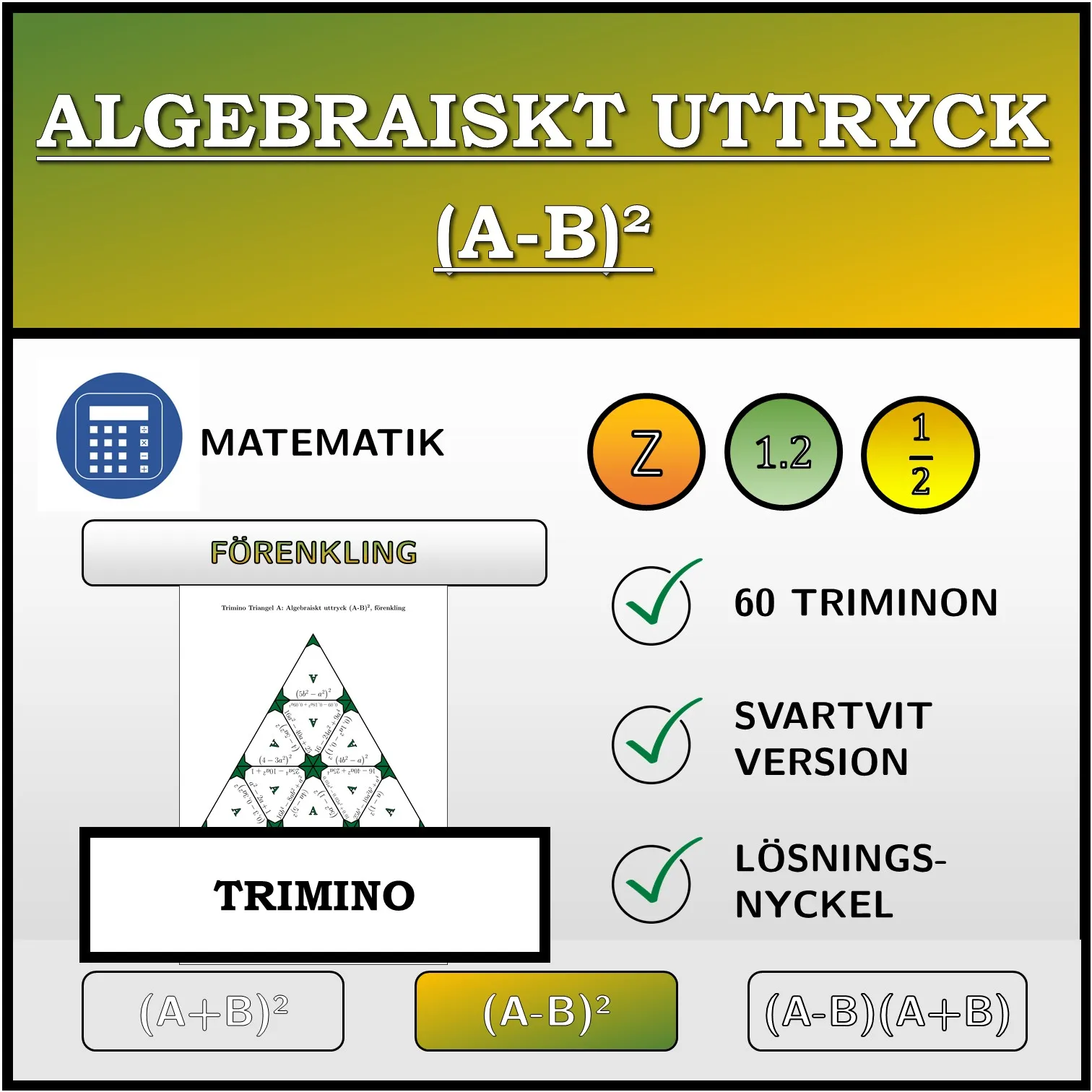 Trimino: Algebraiskt uttryck (A-B)², förenkling