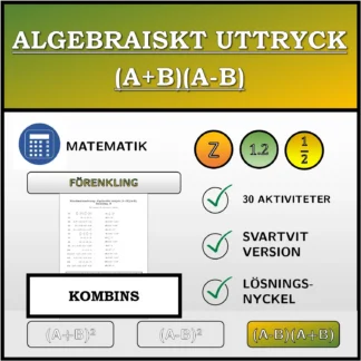 Kombinationsövning: Algebraiskt uttryck (A+B)(A-B), förenkling