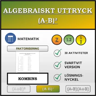 Kombinationsövning: Algebraiskt uttryck (A-B)², faktorisering
