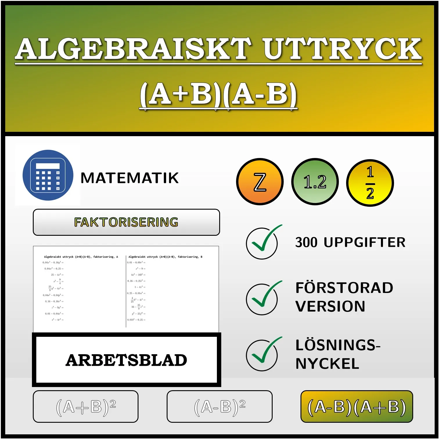 Arbetsblad: Algebraiskt uttryck (A+B)(A-B), faktorisering