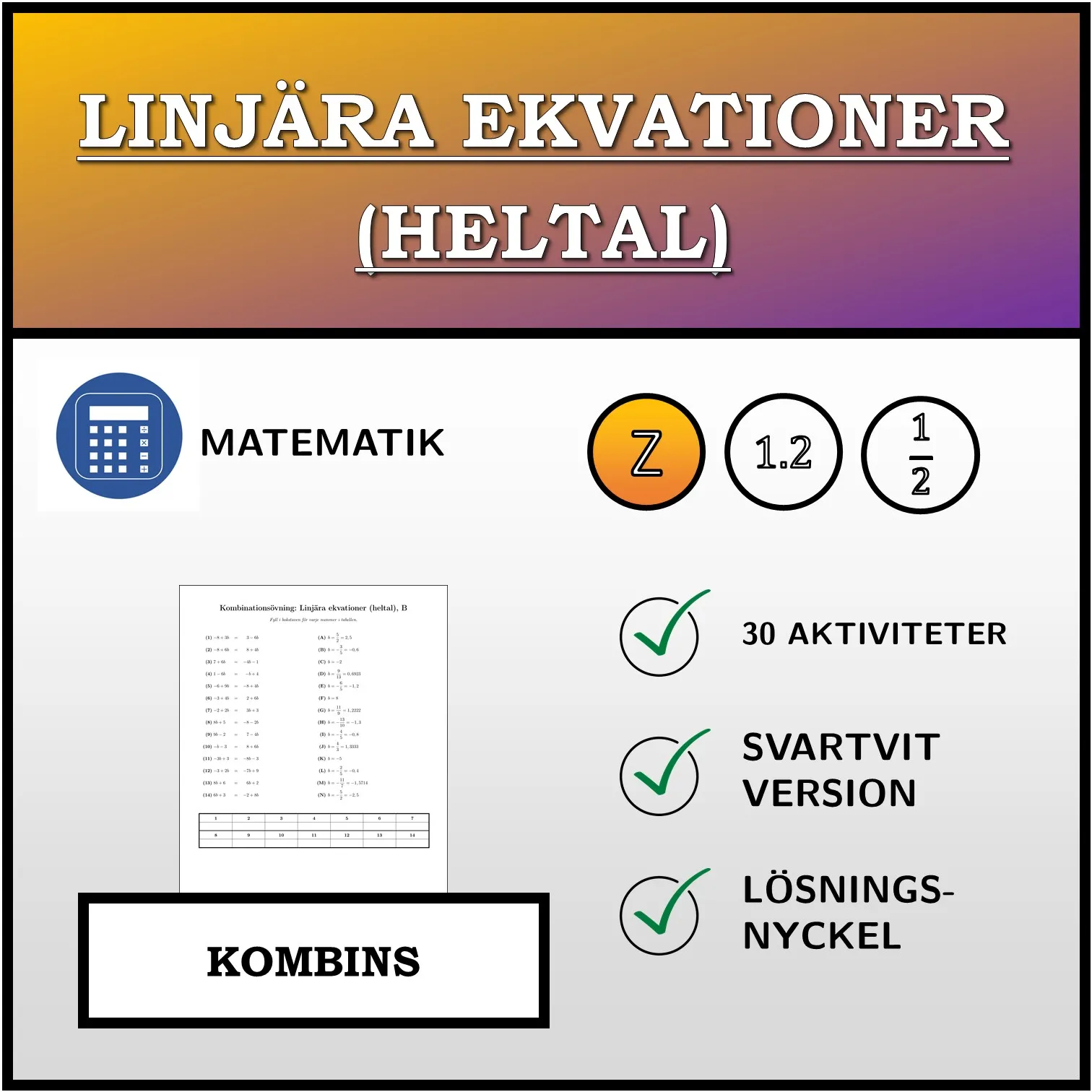 Kombinationsövning: Linjära ekvationer (heltal)