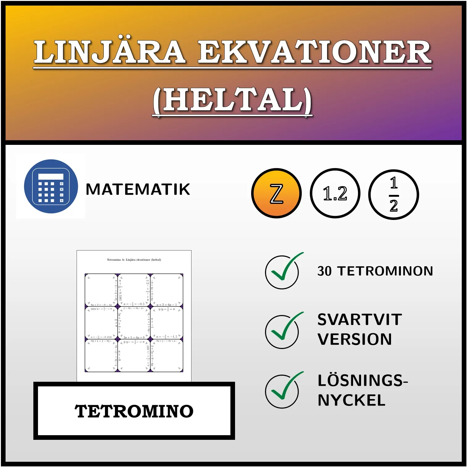 Tetromino: Linjära ekvationer (heltal)