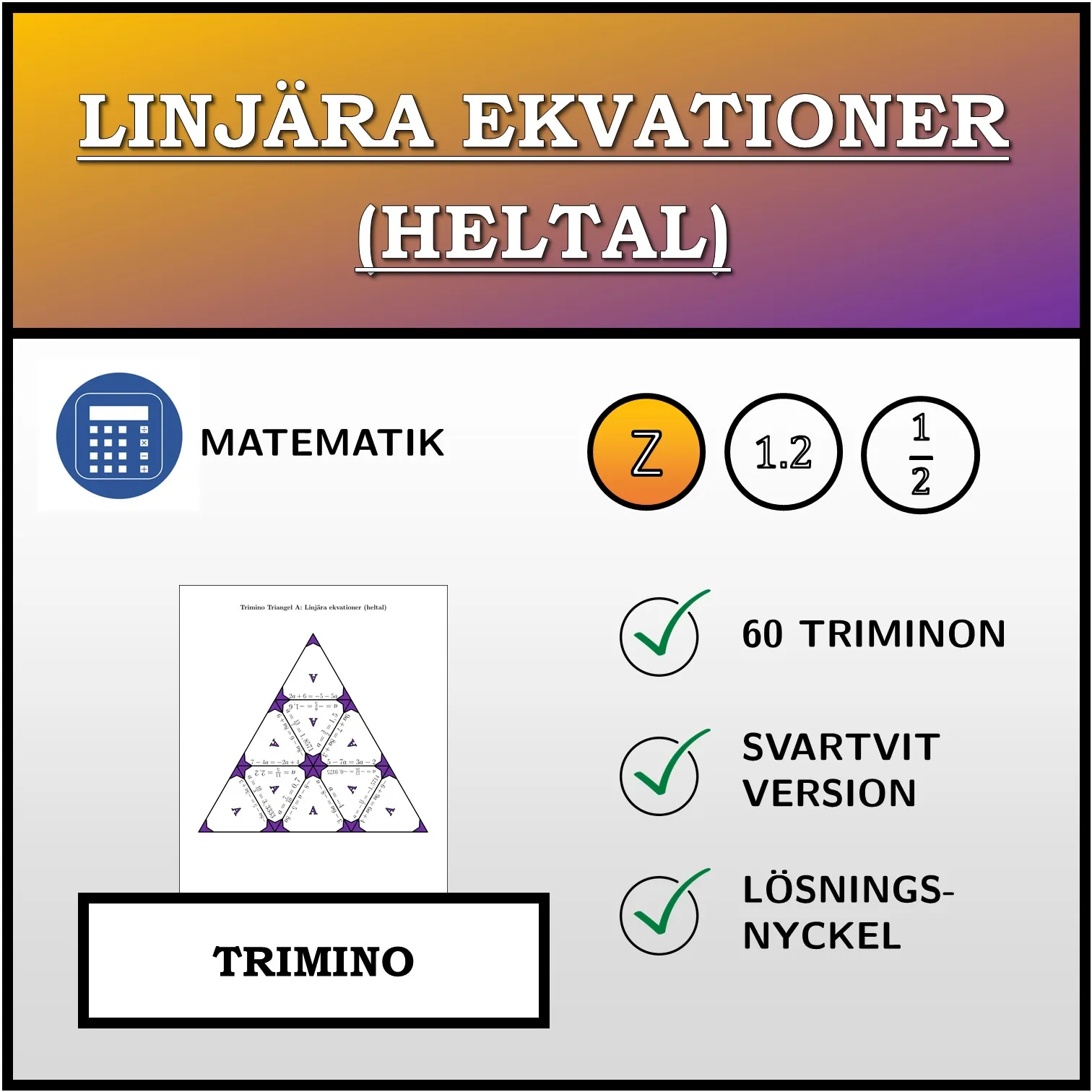 Trimino: Linjära ekvationer (heltal)