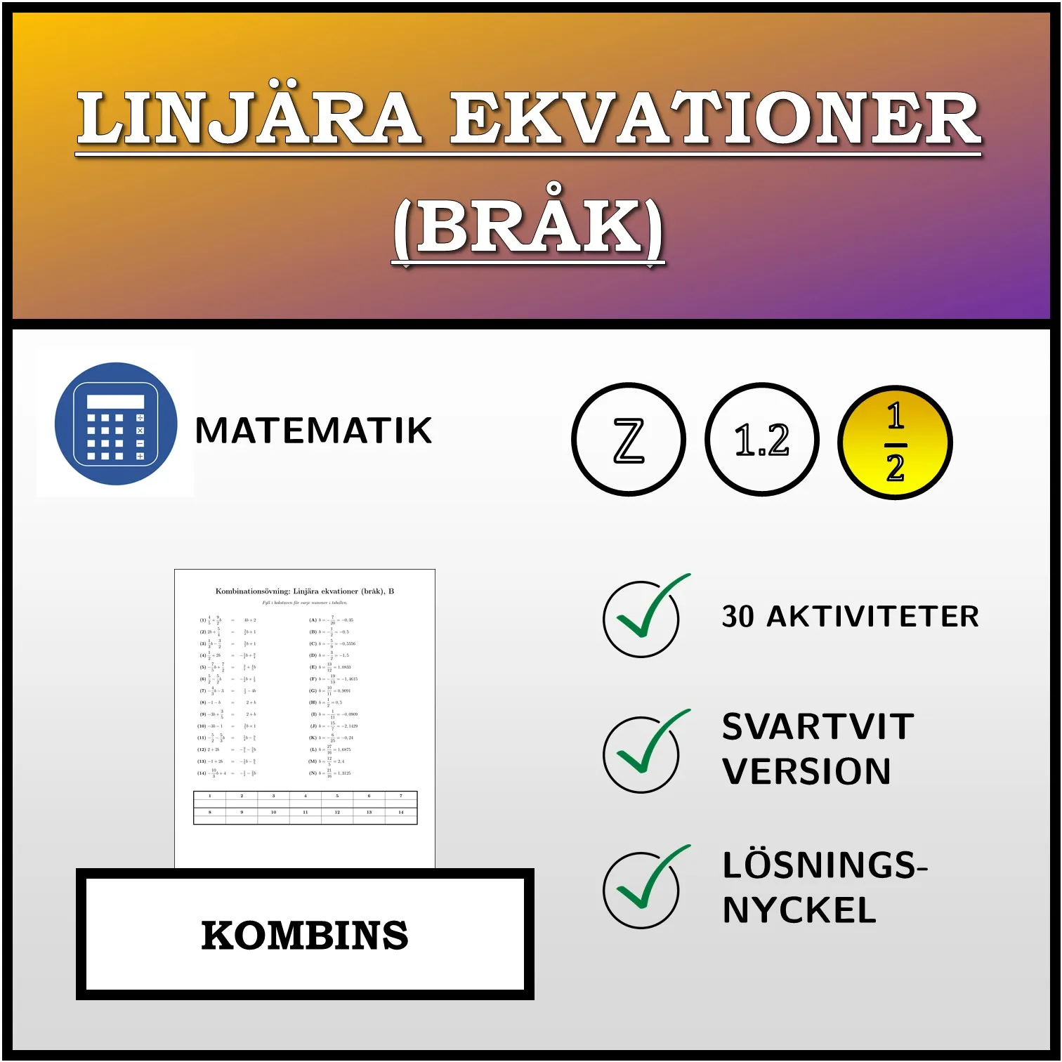 Kombinationsövning: Linjära ekvationer (bråk)