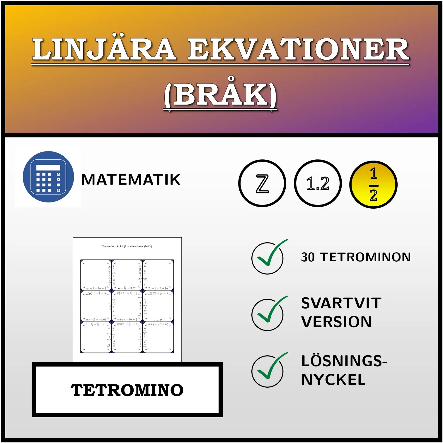 Tetromino: Linjära ekvationer (bråk)