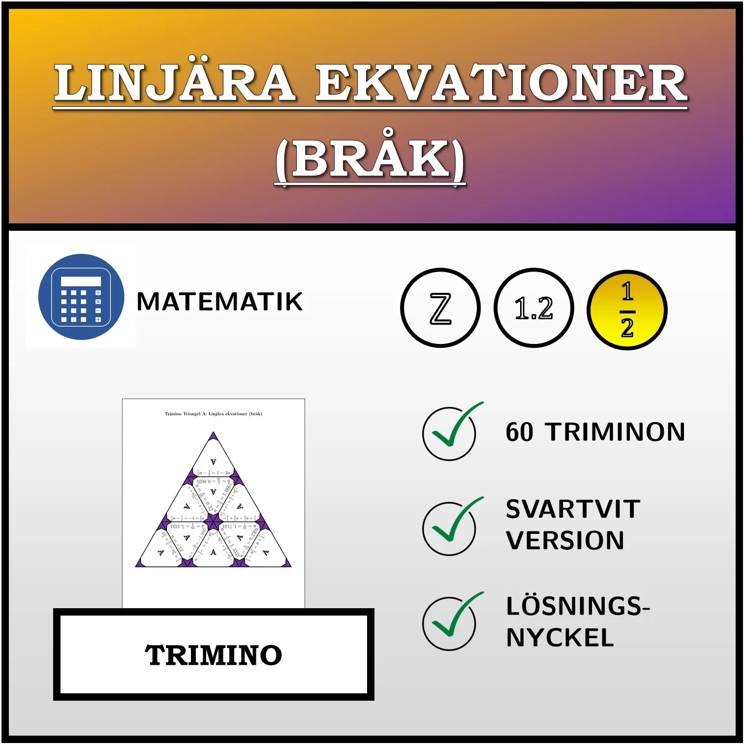 Trimino: Linjära ekvationer (bråk)